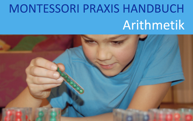 Montessori Praxis Arithmetik